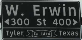 West Erwin Street Sign Downtown ... Tyler Texas, established 1846