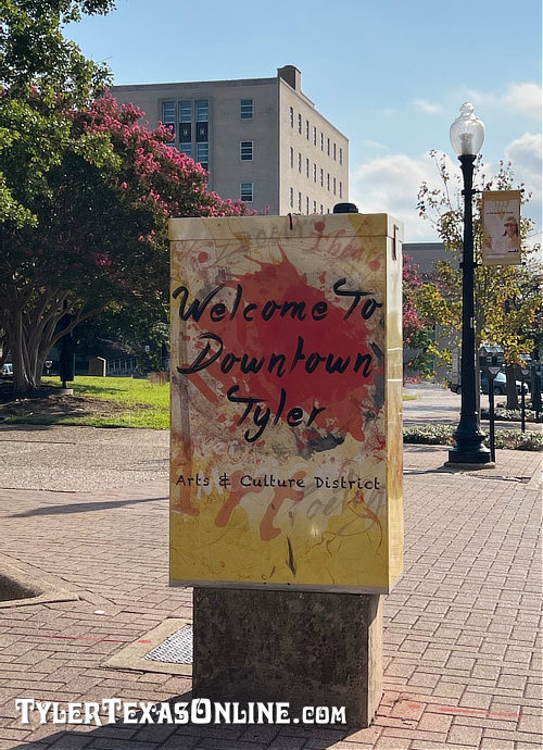Welcome to Downtown Tyler and the Arts & Culture District ... sign on the Square