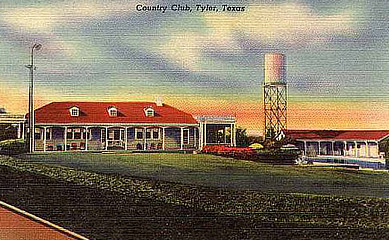 Country Club, Tyler, Texas... at 3205 West Erwin Street ... the future Willow Brook Country Club